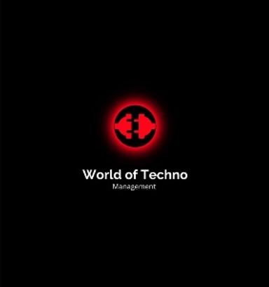 World of Techno Management 