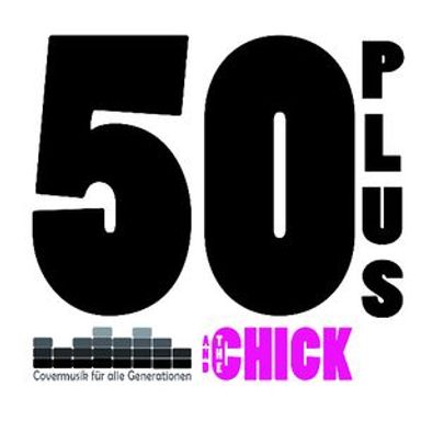 50plus & the Chick