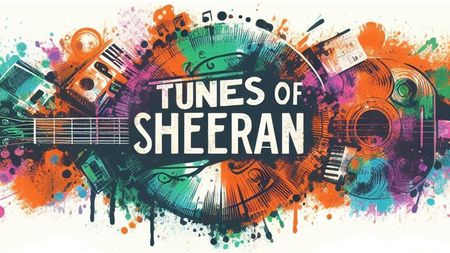 Tunes of Sheeran