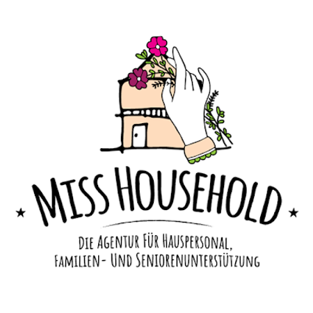 MISS HOUSEHOLD - Die Agentur für Hauspersonal, Familien- und Seniorenunterstützung